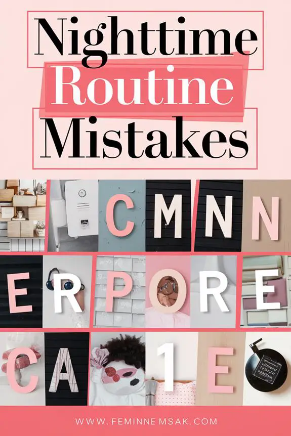 common nighttime routine errors